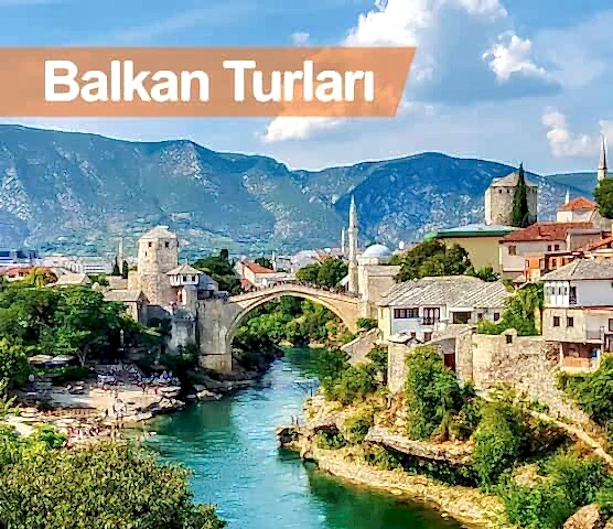 Balkan Turları